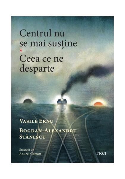 Centrul nu se mai susține. Ceea ce ne desparte - Trei