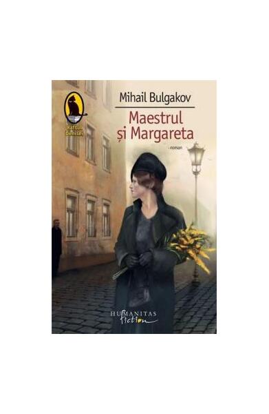 Maestrul și Margareta - Mihail Bulgakov - Humanitas Fiction