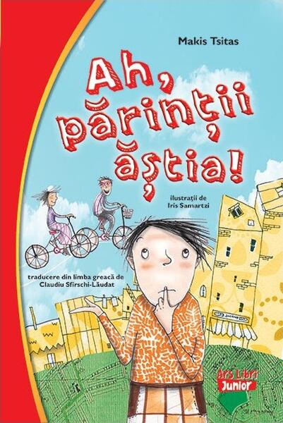 Ah, părinții ăștia! - Makis Tsitas - Ars Libri