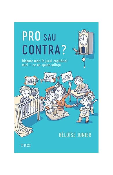Pro sau contra? - Héloïse Junier - Trei
