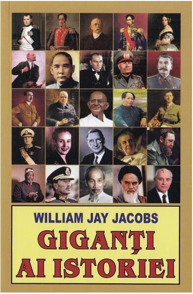 Giganți ai istoriei - William Jay Jacobs - Orizonturi