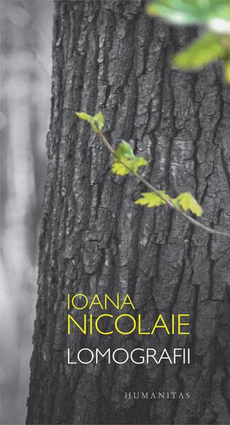 Lomografii - Ioana Nicolaie - Humanitas