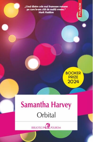 Orbital - Samantha Harvey - Polirom