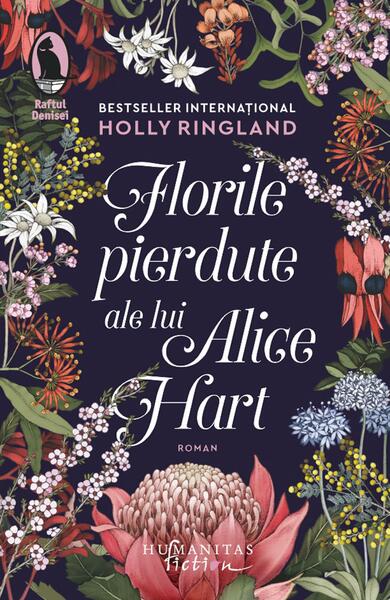 Florile pierdute ale lui Alice Hart - Holly Ringland - Humanitas Fiction
