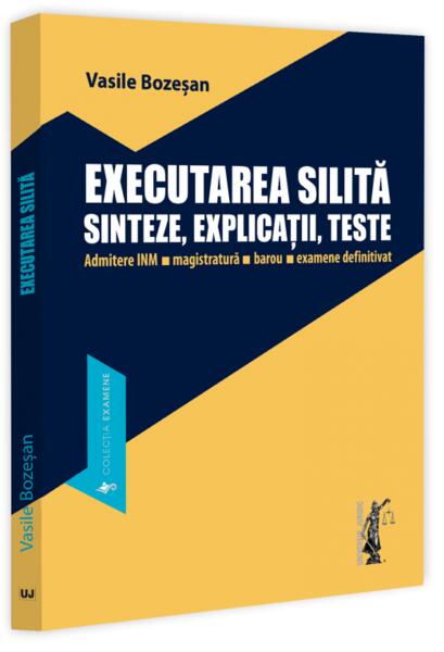 Executarea silită. Sinteze, explicații, teste - Universul Juridic