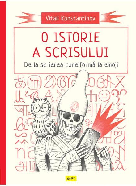 O istorie a scrisului - Vitali Konstantinov - Grafic Art