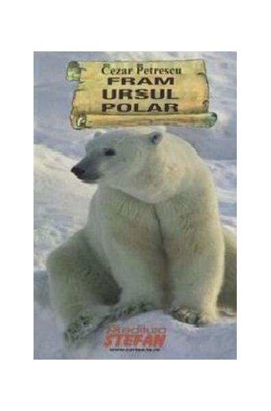 Fram, ursul polar - Cezar Petrescu - Ştefan