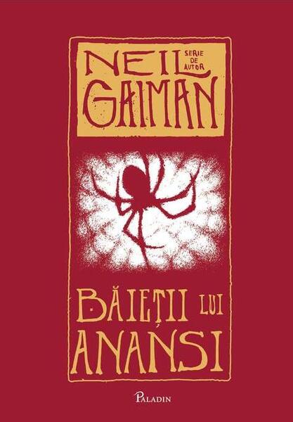 Băieții lui Anansi - Neil Gaiman - Paladin