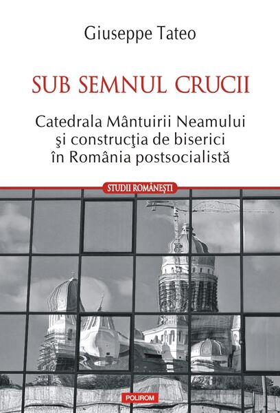 Sub semnul crucii - Polirom