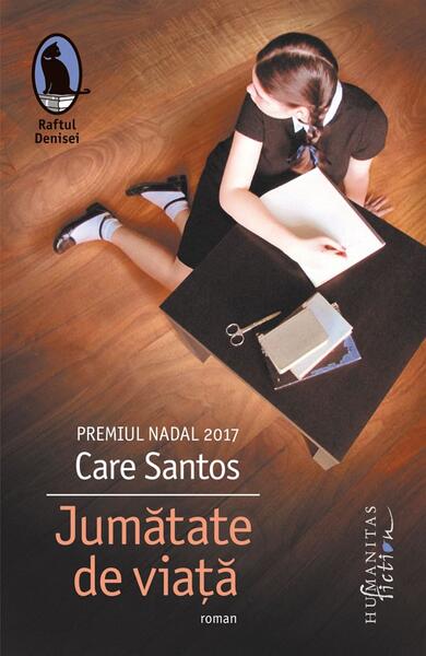 Jumătate de viață - Care Santos - Humanitas Fiction