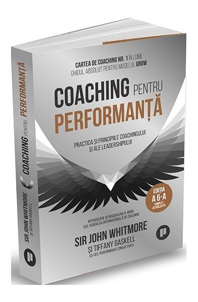 Coaching pentru performanță - John Whitmore, Tiffany Gaskell - Publica