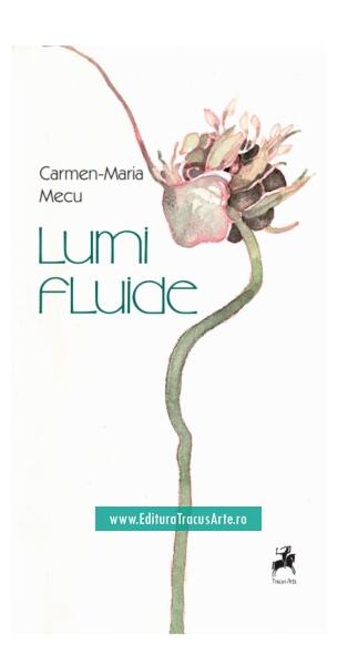 Lumi fluide - Carmen-Maria Mecu - Tracus Arte