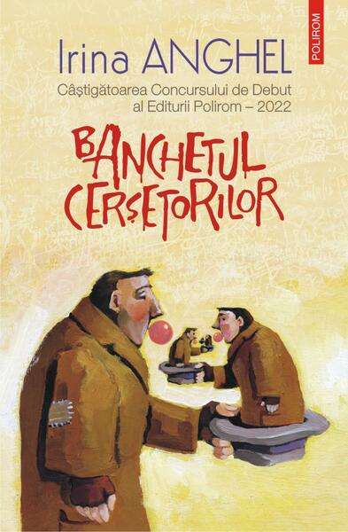 Banchetul cerșetorilor - Irina Anghel