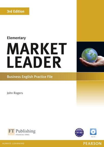 Market Leader 3rd Edition Elementary Business English Practice File with Audio CD - John Rogers - Pearson