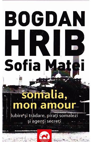 Somalia, Mon Amour - Bogdan Hrib, Sofia Matei - Tritonic