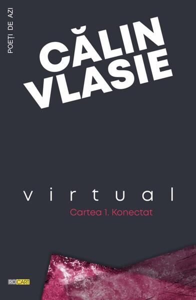 Virtual (Cartea 1 - Konectat) - Călin Vlasie - Rocart