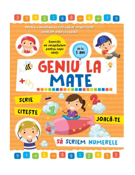 Geniu la mate – scrie, citește, joacă-te, să scriem numerele (Vol. 1) - Alias Publishing