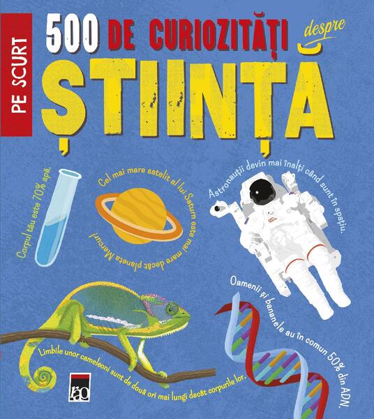 500 de curiozități despre știință