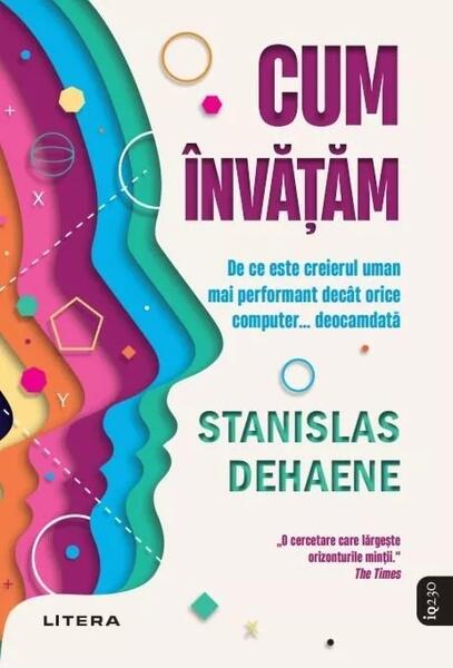 Cum învățăm - Stanislas Dehaene - Litera