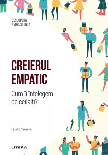 Creierul empatic - Fausto Caruana - Litera