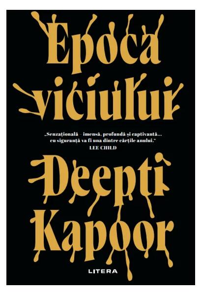 Epoca viciului - Deepti Kapoor - Litera