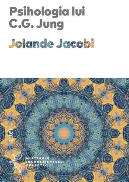 Psihologia lui C.G. Jung - Jolande Jacobi - Trei