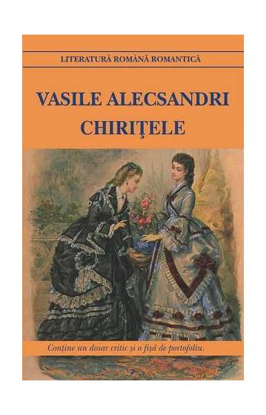 Chirițele - Vasile Alecsandri - Cartex