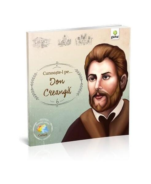 Cunoaște-l pe Ion Creangă (Vol. 6) - Paperback brosat - Ion Creangă - Gama