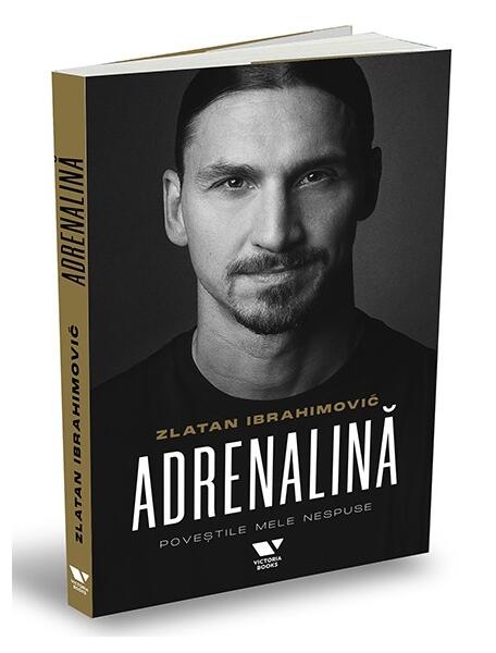 Adrenalină - Zlatan Ibrahimović, Luigi Garlando - Victoria Books