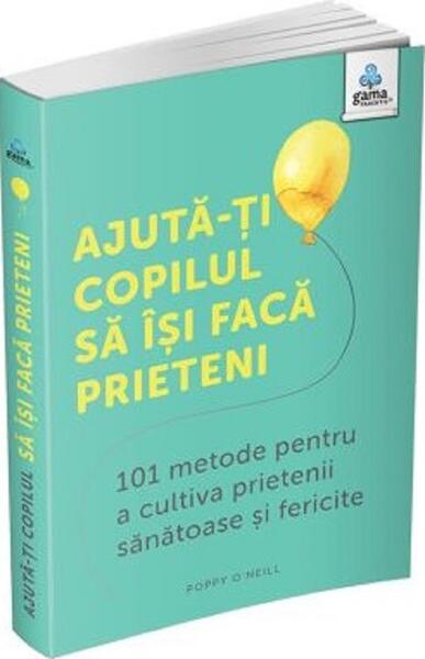 Ajută-ți copilul să își facă prieteni - Gama