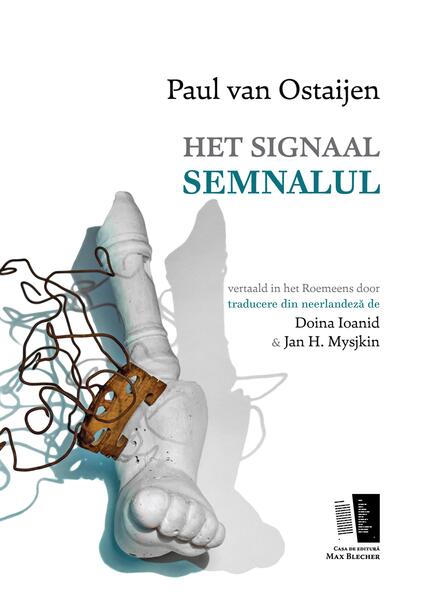 Het Signaal / Semnalul (ediție bilingvă) - Paul van Ostaijen - Casa de editură Max Blecher