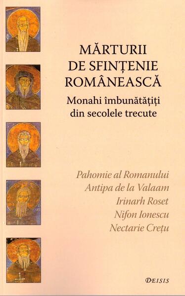 Mărturii de sfințenie românească - Ioan I. Ică Jr. - Deisis