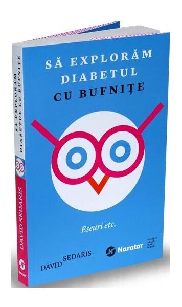 Să explorăm diabetul cu bufnițe - David Sedaris - Publica
