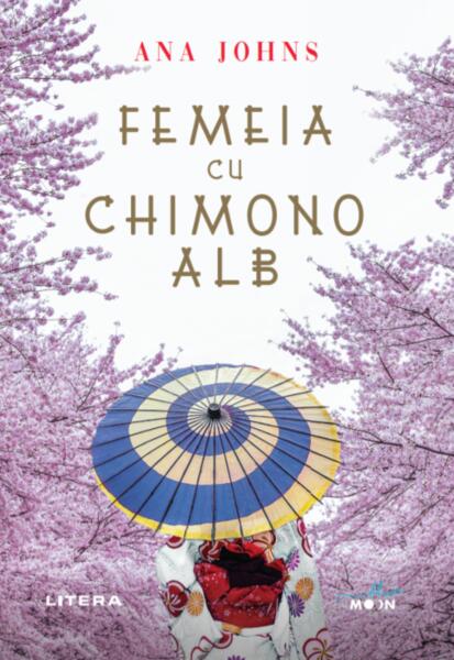 Femeia cu chimono alb - Ana Johns - Litera