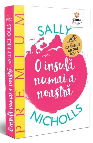 O insulă numai a noastră - Sally Nicholls - Gama
