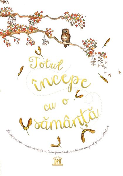 Totul începe cu o sămânță - Laura Knowles - Didactica Publishing House