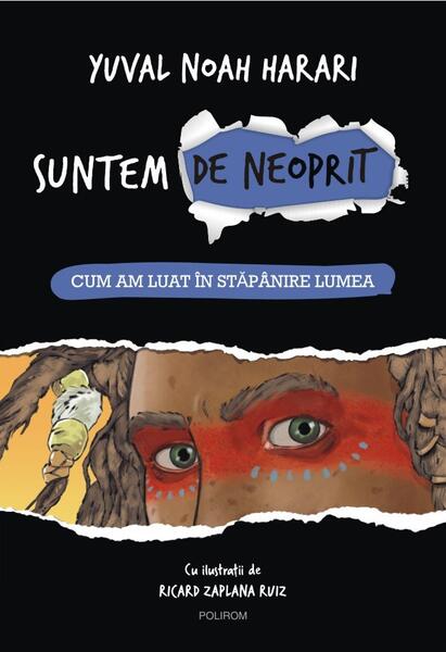 Suntem de neoprit (Vol. 1) - Yuval Noah Harari - Polirom