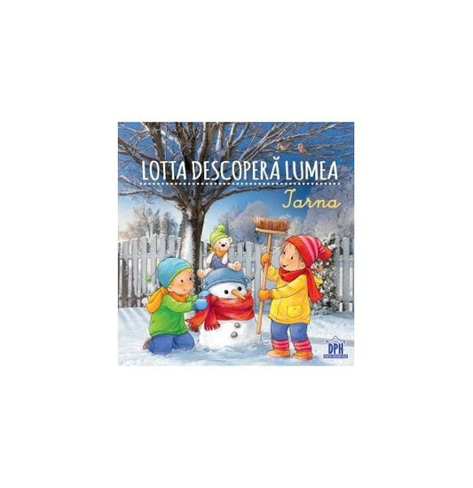 Lotta descoperă lumea - Iarna - Sandra Grimm - Didactica Publishing House