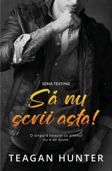 Să nu scrii asta (Vol. 3) - Teagan Hunter - Casa