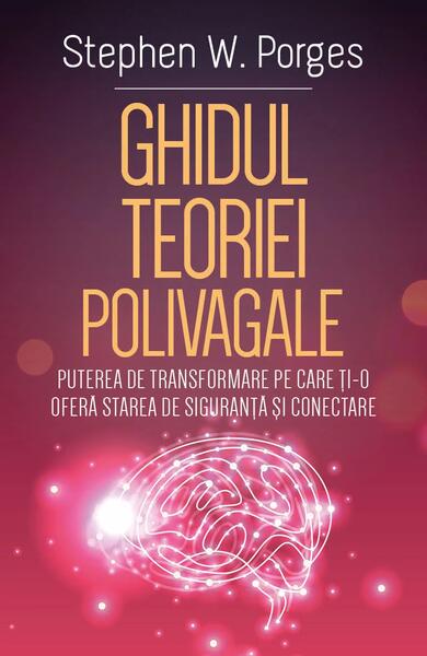 Ghidul Teoriei Polivagale - Stephen W. Porges - Herald