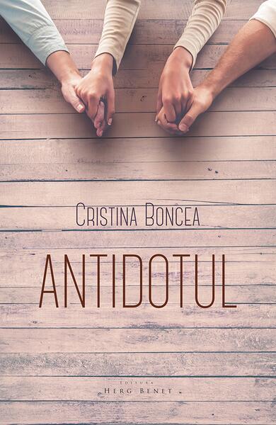 Antidotul - Cristina Boncea - Herg Benet Publishers