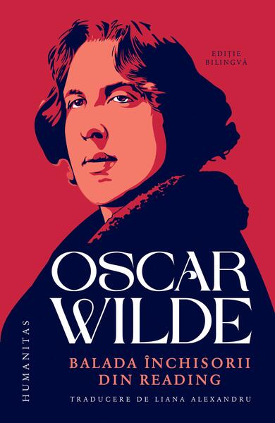 Balada închisorii din Reading (Ediție bilingvă) - Oscar Wilde