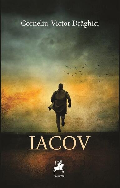 Iacov - Corneliu-Victor Drăghici - Tracus Arte