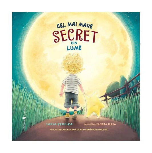 Cel mai mare secret din lume - Sofia Pereira - Univers