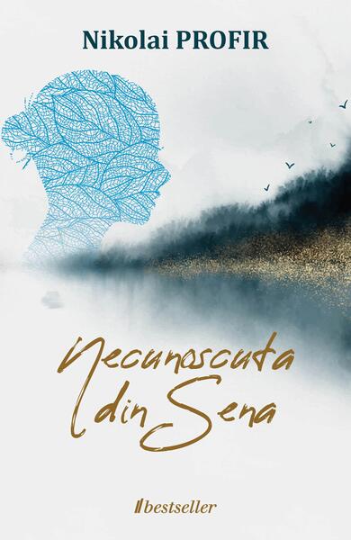 Necunoscuta din Sena - Nikolai Profir - Bestseller