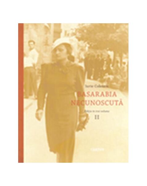 Basarabia necunoscută (Vol.2) - Iurie Colesnic - Cartier