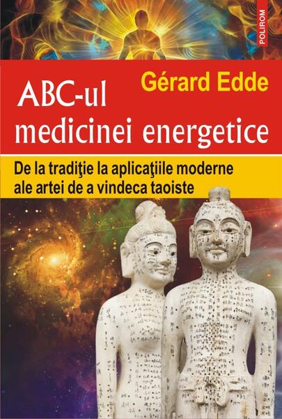 ABC-ul medicinei energetice - Gérard Edde - Polirom