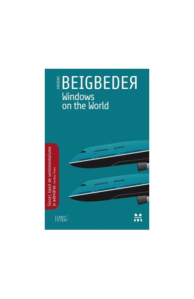 Windows on the World - Frédéric Beigbeder - Pandora M
