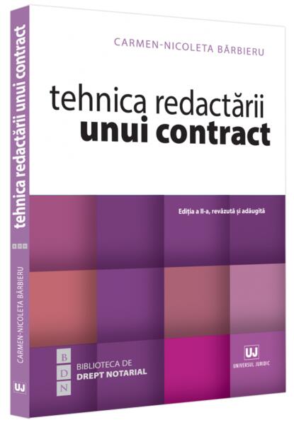 Tehnica redactării unui contract - Carmen Nicoleta Bărbieru - Universul Juridic