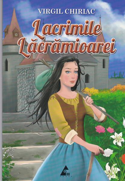 Lacrimile Lacrămioarei - Virgil Chiriac - Agora